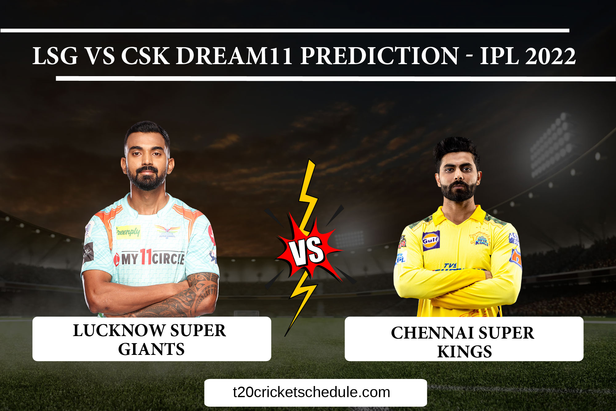 lsg-vs-csk-dream11-match-prediction